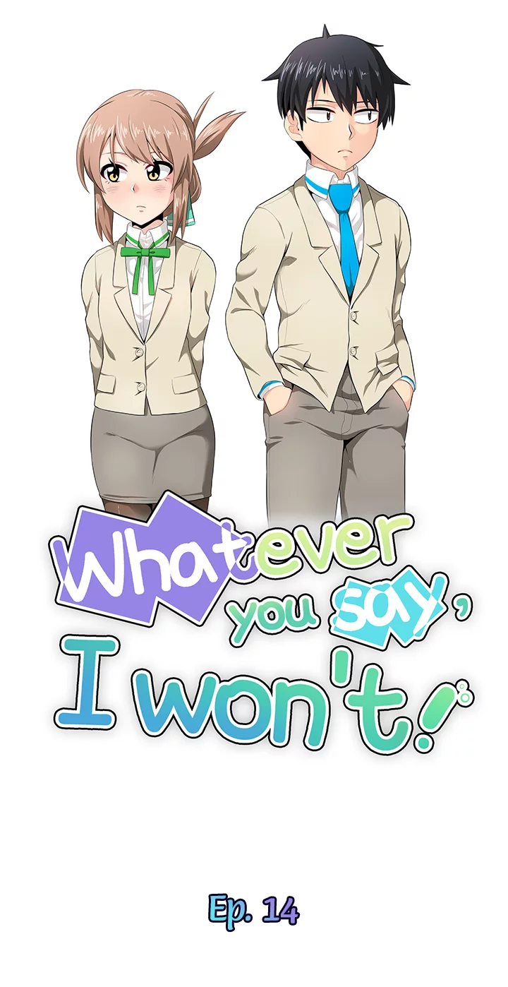 Whatever You Say, I Won